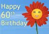 Talking 60th Birthday Flower 
