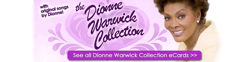 Dionne Warwick eCard Collection