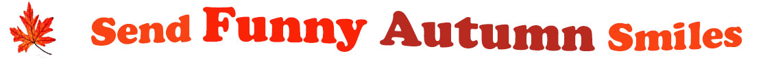 The "Send Funny Autumn Smiles" has for emblem a red orange maple leaf and next to it are the words "Send Funny Autumn Smiles". The words are coloured: "send" is orange, "Funny" is reddish orange, "Autumn" is also reddish orange and "smiles" is orange. The banner is set in two curvy lines: "send Funny" is at the top and "Autumn Smiles" are right under. At the smaller banner, the words are on one curvy line.
