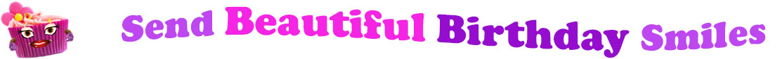 The banner image for this funny birthday category has a loverly cupcake with eyes that have long lashes and lip with shiny red lipstick and a sweet smile, arms with purple gloves. The paper around the cupcake is purple. There is pink icing at the top of the cupcakes with a lovely pink flower with a yellow center and there are a few sprinkles on the top of the icing. At the right of the cupcake are the following words "Send Beautiful Birthday Smiles". Send is light purple, beautiful is bright pink, birthday is deep purple, and smiles light purple.. The words are set in two curvy lines and on the first line is the word "send beautiful", then on the second line are the words "birthday smiles" . At the smaller icon, the words are on one curvy line.