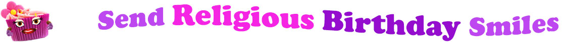 The banner image for this funny birthday category has a loverly cupcake with eyes that have long lashes and lip with shiny red lipstick and a sweet smile, arms with purple gloves. The paper around the cupcake is purple. There is pink icing at the top of the cupcakes with a lovely pink flower with a yellow center and there are a few sprinkles on the top of the icing. At the right of the cupcake are the following words "Send Religious Birthday Smiles". Send is light purple, Religious is bright pink and under, birthday is deep purple and smiles is light purple. The words are set in two curvy lines and on the first line is the words "send religious", then on the second line are the words "birthday smiles" and under. At the smaller icon, the words are on one curvy line.