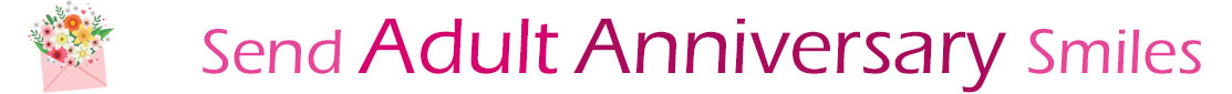 The "Send Adult Anniversary Smiles" banner has a drawing of a pink envelope on the left side with a beautiful bouquet of assorted flowers sticking our of the envelope. Next to the envelope with bouquet is a title saying, "Send Anniversary smiles" which refers to the Anniversary ecards on this page. The words are in pink and burgundy.