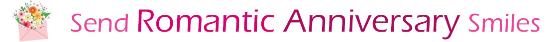 The "Send Romantic Anniversary Smiles" banner has a drawing of a pink envelope on the left side with a beautiful bouquet of assorted flowers sticking our of the envelope. Next to the envelope with bouquet is a title saying, "Send Anniversary smiles" which refers to the Anniversary ecards on this page. The words are in pink and burgundy.