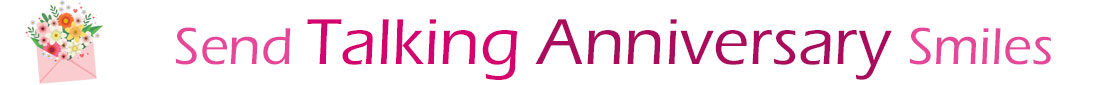 The "Send Talking Anniversary Smiles" banner has a drawing of a pink envelope on the left side with a beautiful bouquet of assorted flowers sticking our of the envelope. Next to the envelope with bouquet is a title saying, "Send Anniversary smiles" which refers to the Anniversary ecards on this page. The words are in pink and burgundy.