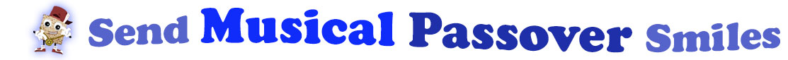 The banner image for this Musical Passover ecards category has a square piece of matzoh dressed up and posed as a rapper on the right side. The rapper matzoh has a smiley face on it and little arms and legs. At the right of the matzoh are the following words "Send Musical Passover Smiles". The text is in three shades of blue: light gray blue, navy blue and royal blue. The words are set in two curvy lines and on the first line are the words "send Musical", then on the second line are the words "Passover Smiles". The image is at the top of the Musical Passover ecards page.