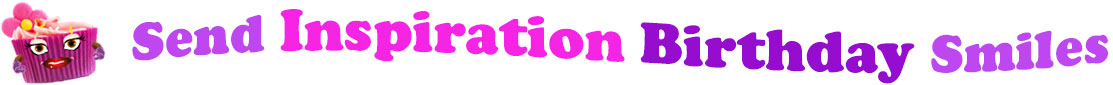 The banner image for this funny birthday category has a loverly cupcake with eyes that have long lashes and lip with shiny red lipstick and a sweet smile, arms with purple gloves. The paper around the cupcake is purple. There is pink icing at the top of the cupcakes with a lovely pink flower with a yellow center and there are a few sprinkles on the top of the icing. At the right of the cupcake are the following words "Send Inspiration Birthday Smiles". Send is light purple, Inspiration is bright pink and under, birthday is deep purple and smiles is light purple. The words are set in two curvy lines and on the first line is the words "send inspiration", then on the second line are the words "birthday smiles". At the smaller icon, the words are on one curvy line.