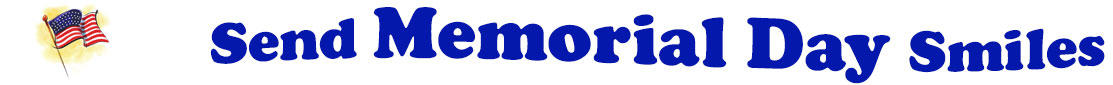 The banner image for this Memorial Day ecards category has a waving American Flag on the right side. At the right of the flag are the following words "Send Memorial Day Smiles". The text is in dark blue. The words are set in two curvy lines and on the first line is the word "send", then on the second line are the words "Memorial Day" and under is the word "Smiles". The words are set in a curvy line. The image is at the top of the Memorial Day ecards page.