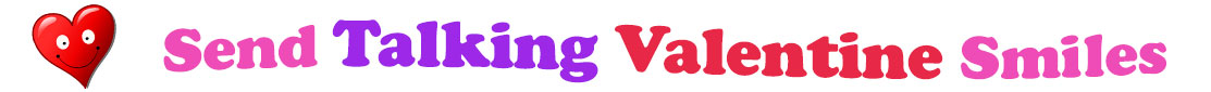 A title and an icon at the top of the Talking Valentine's Day eCards page. On the left side, slightly tilted, is a red heart with two big eyes and a wide smile. To its right is the title of the page in red, purple and pink letters that reads, "Send Talking Valentine's Day Smiles."
