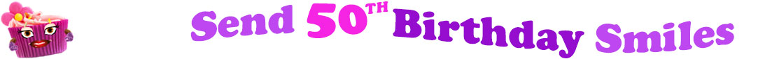 The banner image for this funny birthday category has a loverly cupcake with eyes that have long lashes and lip with shiny red lipstick and a sweet smile, arms with purple gloves. The paper around the cupcake is purple. There is pink icing at the top of the cupcakes with a lovely pink flower with a yellow center and there are a few sprinkles on the top of the icing. At the right of the cupcake are the following words "Send 50th Birthday Smiles". Send is light purple, 50th is hot pink, birthday is deep purple and smiles is also light purple. The words are set in two curvy lines and on the first line are the words "send 50th " and under at the second line are the words "birthday smiles". At the smaller icon, the words are on one curvy line.