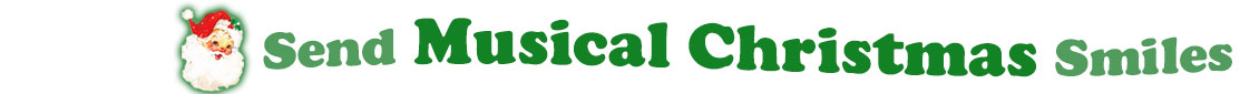 To the left side of this banner for the Christmas ecards page is an emblem of Santa Claus showing only his head. With his big white beard, his red hat with a little piece of mistletoe around the white fur border, he has red cheeks and nose, and a sweet smile. Next to Santa clause is a title where saying "Send Musical Christmas Smiles" with words in Kelly green and dark green.