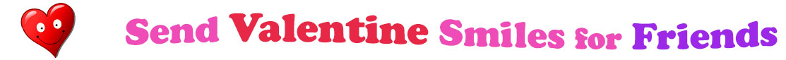 A title and an icon at the top of the Valentine's Day eCards for Friends page. On the left side, slightly tilted, is a red heart with two big eyes and a wide smile. To its right is the title of the page in red, purple and pink letters that reads, "Send Valentine's Day Smiles for Friends."