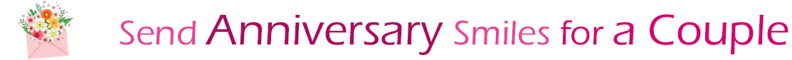 The "Send Anniversary Smiles for Husband" banner has a drawing of a pink envelope on the left side with a beautiful bouquet of assorted flowers sticking our of the envelope. Next to the envelope with bouquet is a title saying, "Send Anniversary smiles" which refers to the Anniversary ecards on this page. The words are in pink and burgundy.