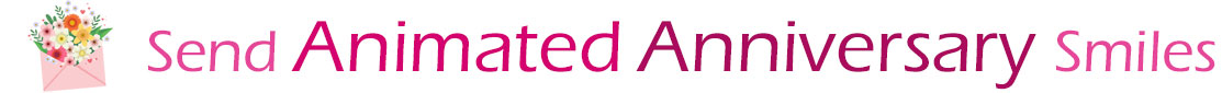 The "Send Animated Anniversary Smiles" banner has a drawing of a pink envelope on the left side with a beautiful bouquet of assorted flowers sticking our of the envelope. Next to the envelope with bouquet is a title saying, "Send Anniversary smiles" which refers to the Anniversary ecards on this page. The words are in pink and burgundy.