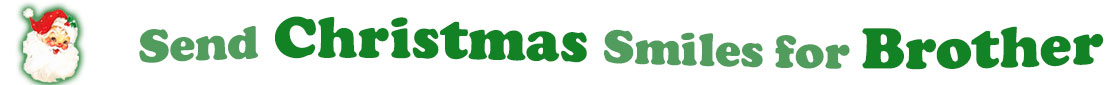 To the left side of this banner for the Christmas ecards page is an emblem of Santa Claus showing only his head. With his big white beard, his red hat with a little piece of mistletoe around the white fur border, he has red cheeks and nose, and a sweet smile. Next to Santa clause is a title where saying "Send Christmas Smiles for Brother" with words in Kelly green and dark green.