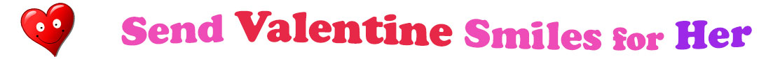 A title and an icon at the top of the Valentine's Day eCards for Her page. On the left side, slightly tilted, is a red heart with two big eyes and a wide smile. To its right is the title of the page in red, purple and pink letters that reads, "Send Valentine's Day Smiles for Her."