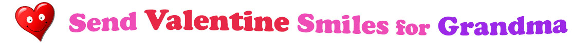 A title and an icon at the top of the Valentine's Day eCards for Grandma page. On the left side, slightly tilted, is a red heart with two big eyes and a wide smile. To its right is the title of the page in red, purple and pink letters that reads, "Send Valentine's Day Smiles for Grandma."