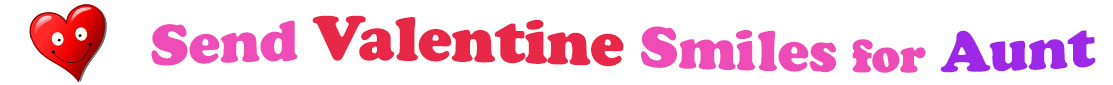 A title and an icon at the top of the Valentine's Day eCards for Aunt page. On the left side, slightly tilted, is a red heart with two big eyes and a wide smile. To its right is the title of the page in red, purple and pink letters that reads, "Send Valentine's Day Smiles for Aunt."