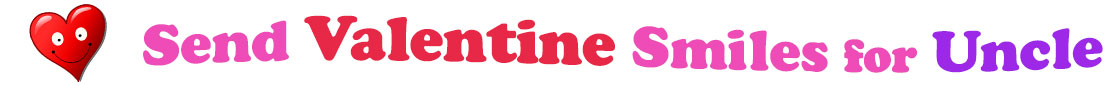 A title and an icon at the top of the Valentine's Day eCards for Uncle page. On the left side, slightly tilted, is a red heart with two big eyes and a wide smile. To its right is the title of the page in red, purple and pink letters that reads, "Send Valentine's Day Smiles for Uncle."
