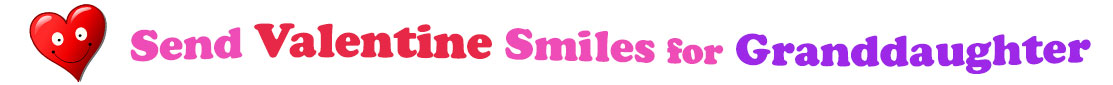A title and an icon at the top of the Valentine's Day eCards for Granddaughter page. On the left side, slightly tilted, is a red heart with two big eyes and a wide smile. To its right is the title of the page in red, purple and pink letters that reads, "Send Valentine's Day Smiles for Granddaughter."
