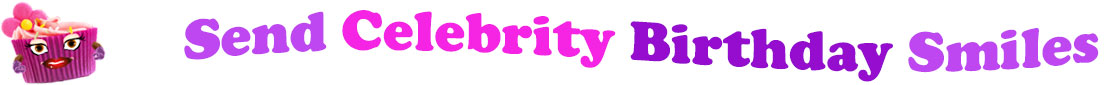The banner image for this Celebrity birthday ecards category has a lovely cupcake with eyes that have long lashes, lips with shiny red lipstick and a sweet smile, and arms with purple gloves. The paper around the cupcake is purple. There is pink icing at the top of the cupcakes with a lovely pink flower with a yellow center and there are a few sprinkles on the top of the icing. At the right of the cupcake are the following words "Send Celebrity Birthday Smiles". The word Send is light purple. The word Celebrity is hot pink. The word birthday is darker purple. The word smiles is light purple. The words are set in two curvy lines. On the first line are the words "send celebrity", then on the second line are the words "birthday smiles".