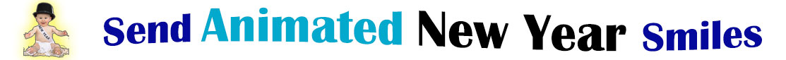 The "Send Animated New Year Smiles" banner has a cute baby in a white diaper wearing a black top hat along with a sash saying "New Year" across his torso. He has a smiling grid and is open arms. Next to it is the banner at the top with the word "Send Animated" where are the word send is in dark blue and the word Animated is in turquoise. Under it in black letter is "New Year "and then next to it is the word "Smiles" in dark blue. At the smallest banner, all the words are in one line.