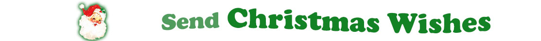 To the left side of this banner for the Christmas ecards page is an emblem of Santa Claus showing only his head. With his big white beard, his red hat with a little piece of mistletoe around the white fur border, he has red cheeks and nose, and a sweet smile. Next to Santa clause is a title where saying "Send Christmas Wishes" with words in Kelly green and dark  green.