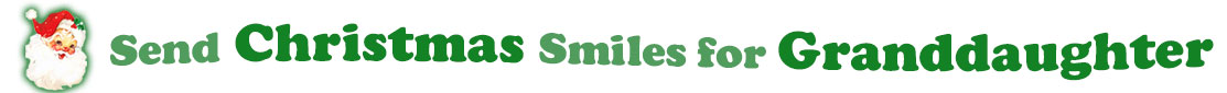To the left side of this banner for the Christmas ecards page is an emblem of Santa Claus showing only his head. With his big white beard, his red hat with a little piece of mistletoe around the white fur border, he has red cheeks and nose, and a sweet smile. Next to Santa clause is a title where saying "Send Christmas Smiles for Granddaughter" with words in Kelly green and dark green.