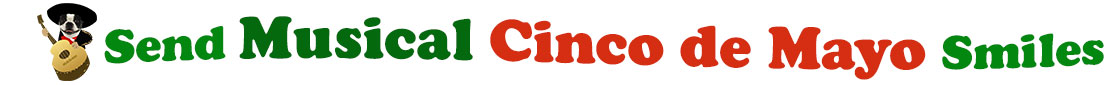 The banner image for this Musical Cinco de Mayo ecards category has a picture of a Boston Terrier in a mariachi uniform & large black sombrero on the right side. The Doggie mariachi is behind a big guitar. At the right of the envelope are the following words, "Send Musical Cinco de Mayo ecard Smiles". The text is in three colors: green, dark green and red. The words are set in two curvy lines and on the first line is the word "send Musical", then on the second line are the words "Cinco de Mayo Smiles". The words are set in a curvy line. The image is at the top of the Musical Cinco de Mayo ecards page.