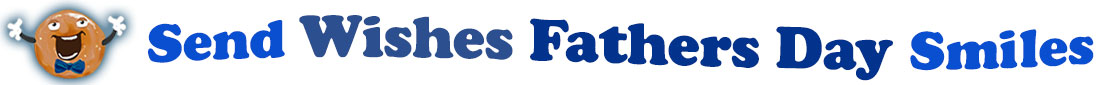 The banner image for this Fathers' Day Wishes category has a Singing donut on the right side. He wears a bow tie and has upraised little arms and hands with white gloves. At the right of the singing donut are the following words "Send Fathers' Day Wishes". The text is in 2 shades of blue. royal blue and dark blue. The words are set in two curvy lines and on the first line is the word "send", then on the second line are the words "Fathers' Day Wishes". The words are set in a curvy line. The image is at the top of the Fathers' Day Wishes ecards page.