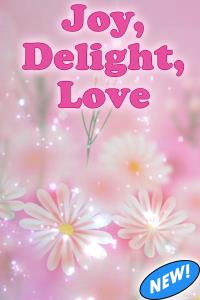 Joy, Delight, Love for Mother eCard