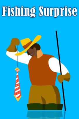 Fishing Surprise