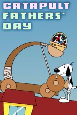 Catapult Father's Day