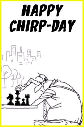 Happy Chirp-day