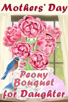 Mother's Day Peony Bouquet for Daughter