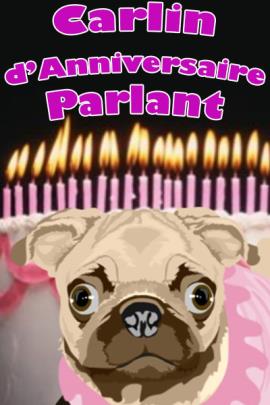 Carlin d'anniversaire parlant (Personnalisez)