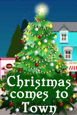 A festive, illustrated Christmas tree, trimmed with lots of ornaments, lights, and garlands. Behind it, you can glimpse some small town shops, and tall pine trees. The words Christmas Comes to Town are in the foreground. 