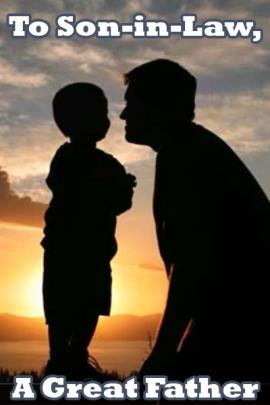 To Son-in-Law, A Great Father
