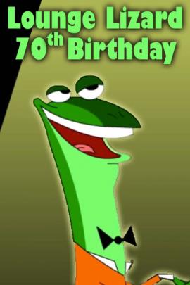 A lizard who is a lounger singer, wearing an orange suit with a black bow tie. He’s playing the piano and singing. Lounge Lizard 70th Birthday is written above the lizard.