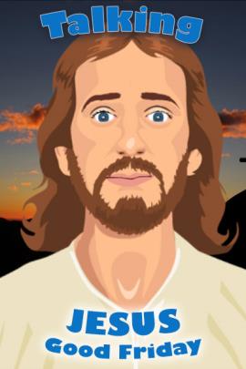 A blue sky background with a standard cartoon depiction of Jesus Christ with pale skin and brown hair and blue eyes, mustache and beard.  Above and below him are the words, "Talking" (in white) "Jesus, Good Friday" (in blue).