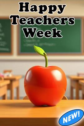 A bright red apple sitting on a desk in an elementary school classroom. Above in black letters is the Teachers Week ecard's title, "Happy Teachers Week"