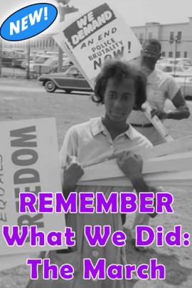 Remember What We Did: The March