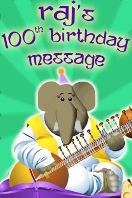 Raj's 100th Birthday Message ecard