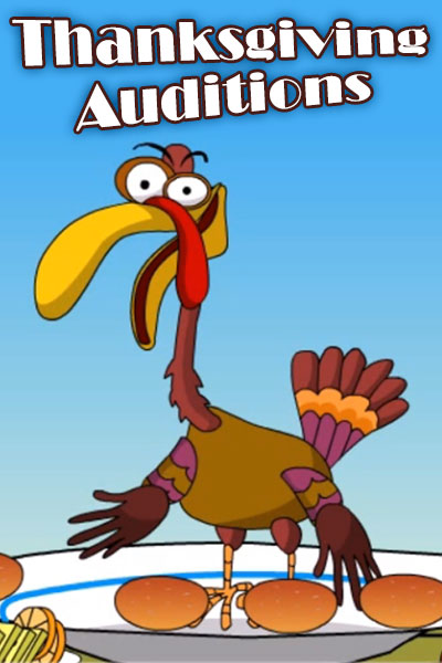 Thanksgiving Auditions