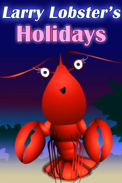 A cheerful cartoon Lobster, with a vague silhouette of coral reefs behind him. The ecard title Larry Lobster’s Holidays is written above him.