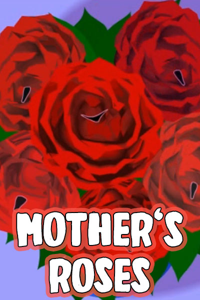 Mother's Roses