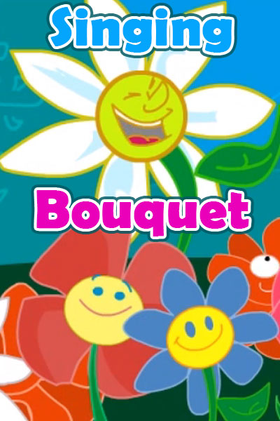 Singing Bouquet