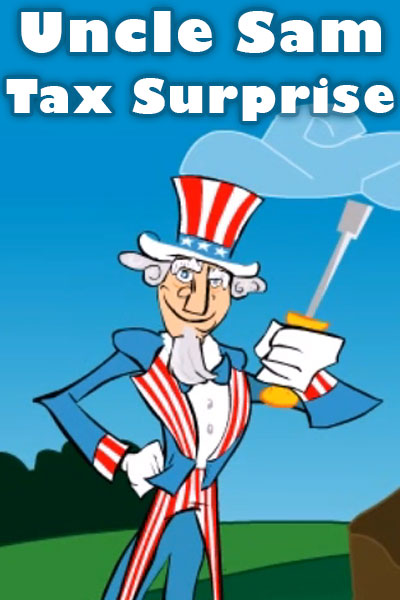 Uncle Sam Tax Surprise