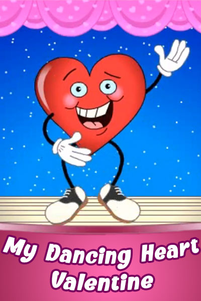 A red heart wearing saddle shoes, gestures, and smiles at the viewer. The text reads, "My dancing heart valentine".