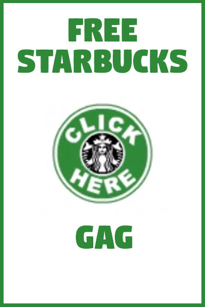 Free Starbucks Gag