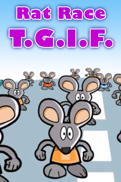 Rat Race TGIF Ecard